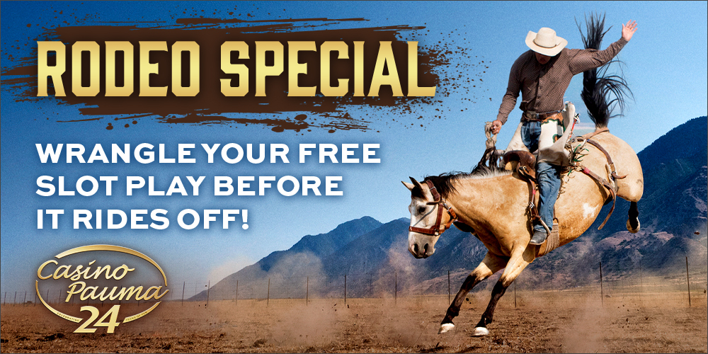 15380-1-CP-Valley-Center-Stampede_Digital-Banners_1000x500 Rodeo Special | Wrangle your free slot play before it rides off!
