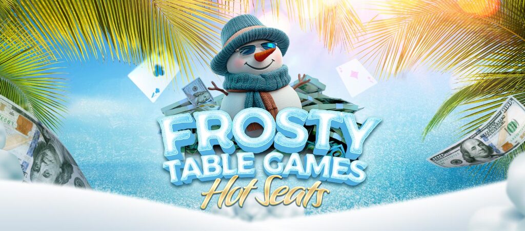 Frosty Table Games Hot Seats