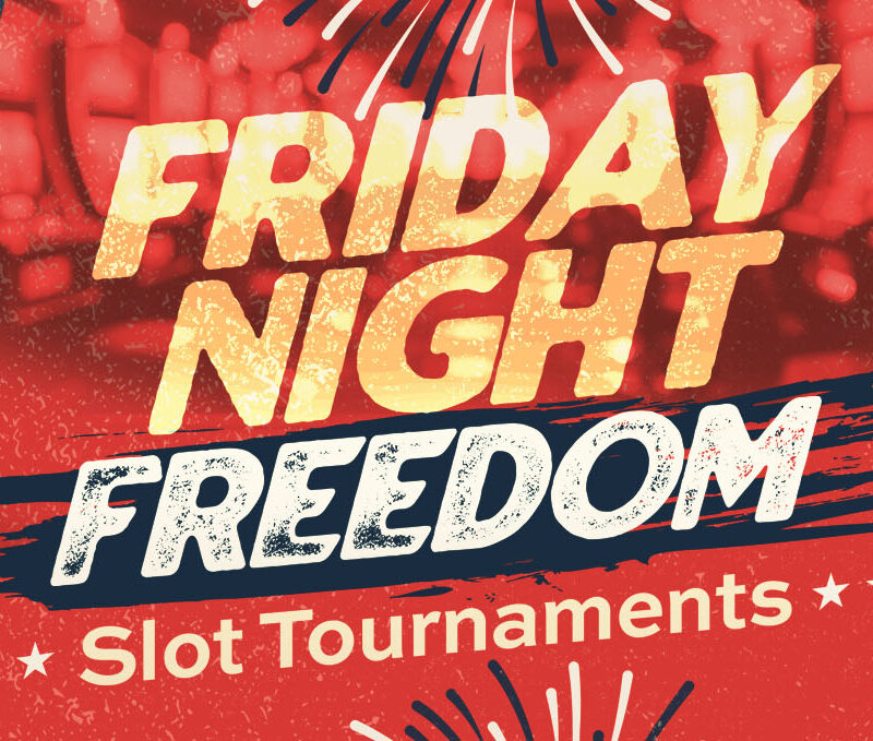 Friday Night Freedom Slot Tournaments